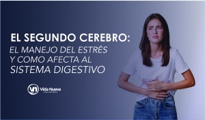 El Segundo Cerebro: El manejo del Estrés y como afecta al Sistema Digestivo