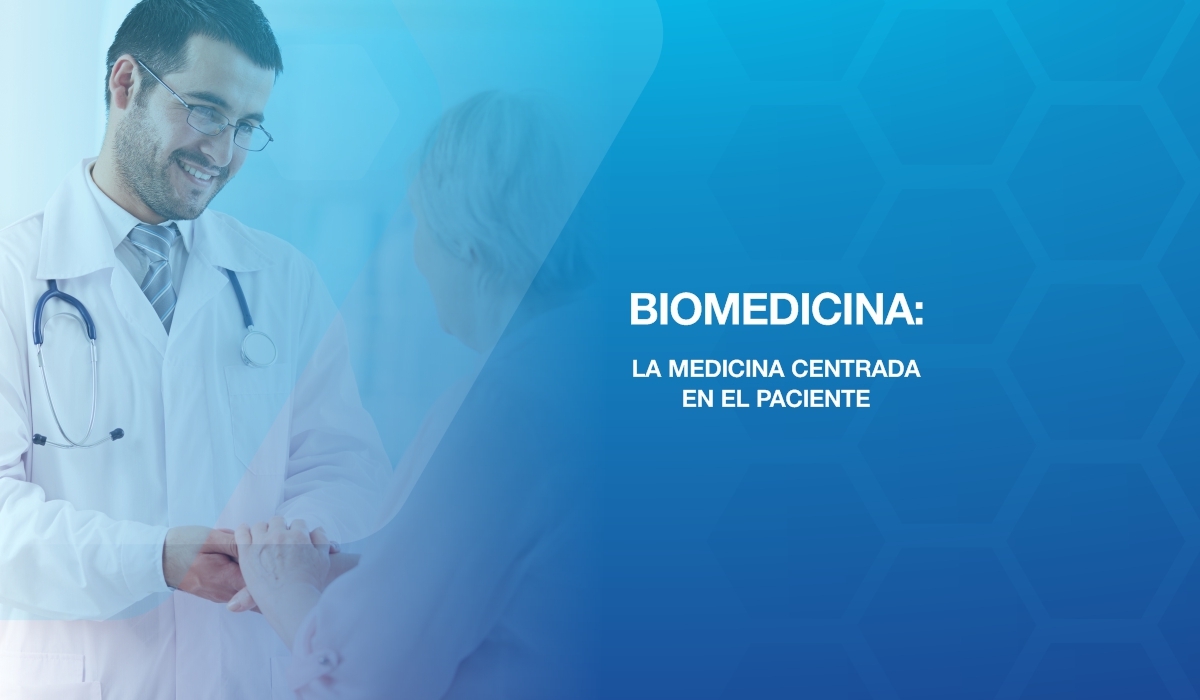 Biomedicina: La medicina centrada en el paciente